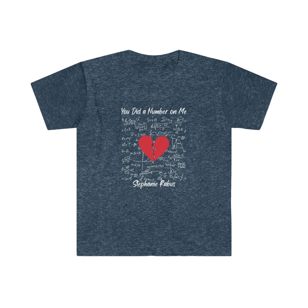 Unisex Softstyle "You Did a Number on Me" T-Shirt