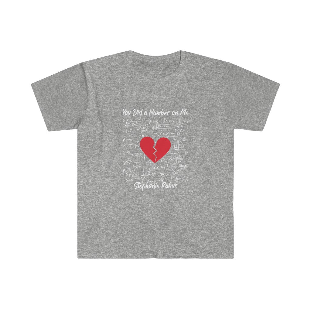 Unisex Softstyle "You Did a Number on Me" T-Shirt