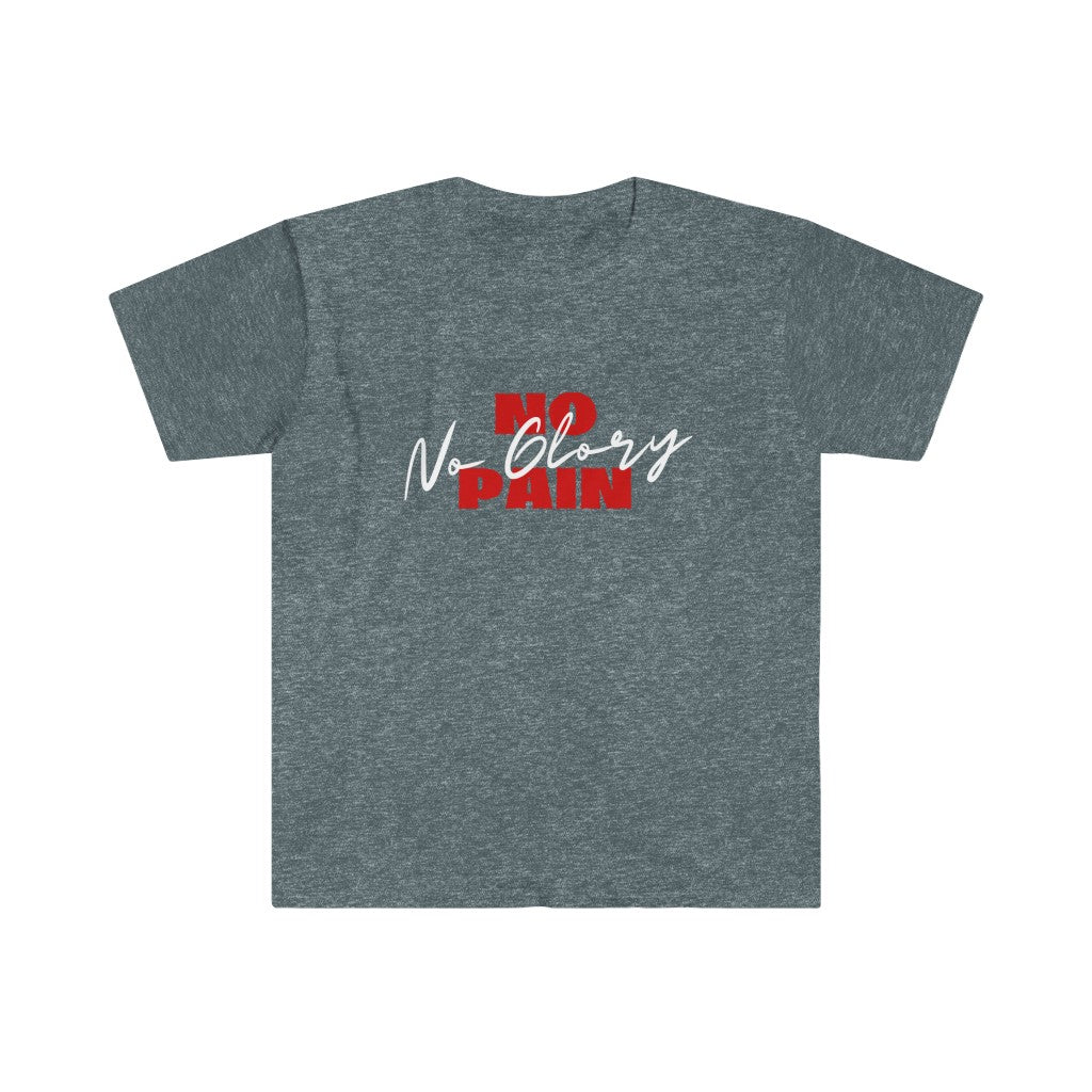 Unisex Softstyle "No Pain No Glory"/"My Time Now" T-Shirt