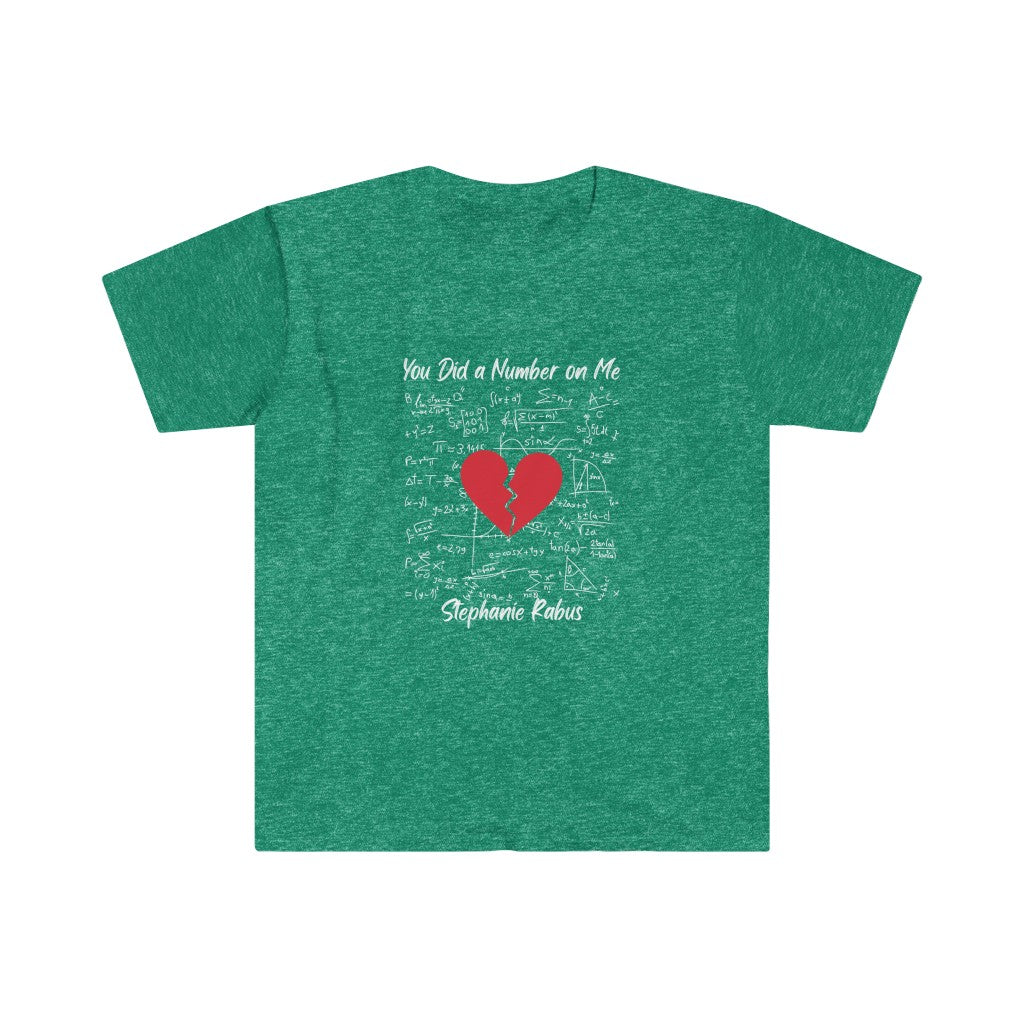 Unisex Softstyle "You Did a Number on Me" T-Shirt