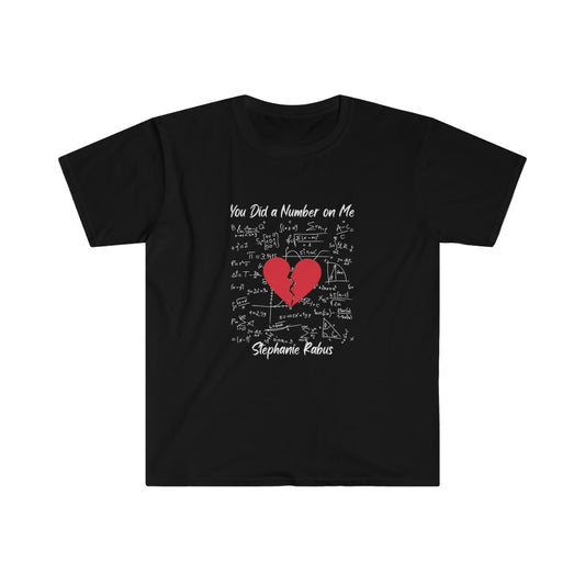 Unisex Softstyle "You Did a Number on Me" T-Shirt