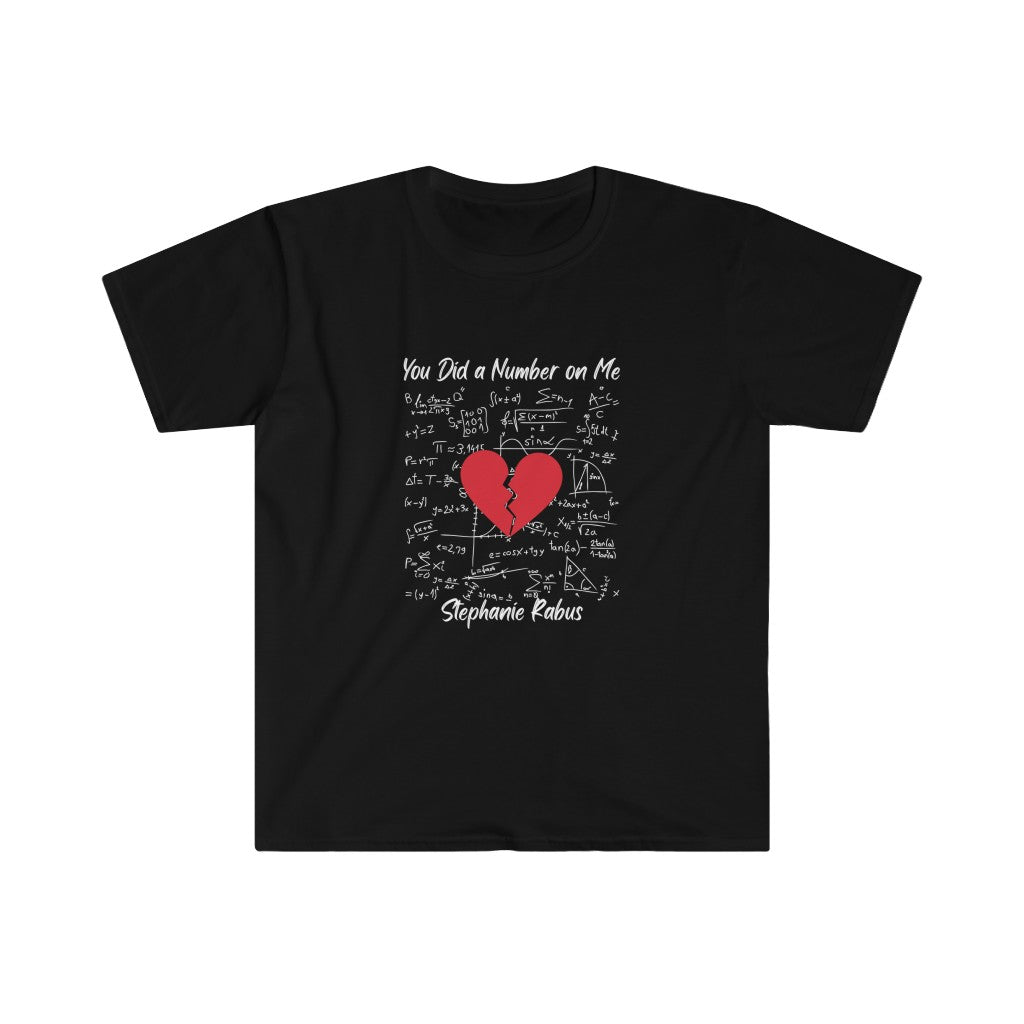 Unisex Softstyle "You Did a Number on Me" T-Shirt