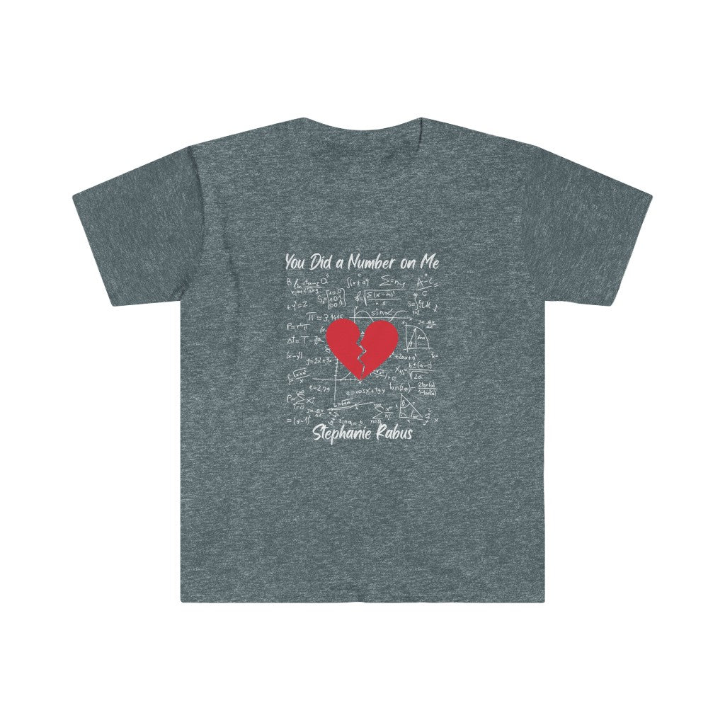 Unisex Softstyle "You Did a Number on Me" T-Shirt